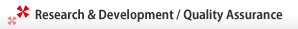 Research & Development / Quality Assurance